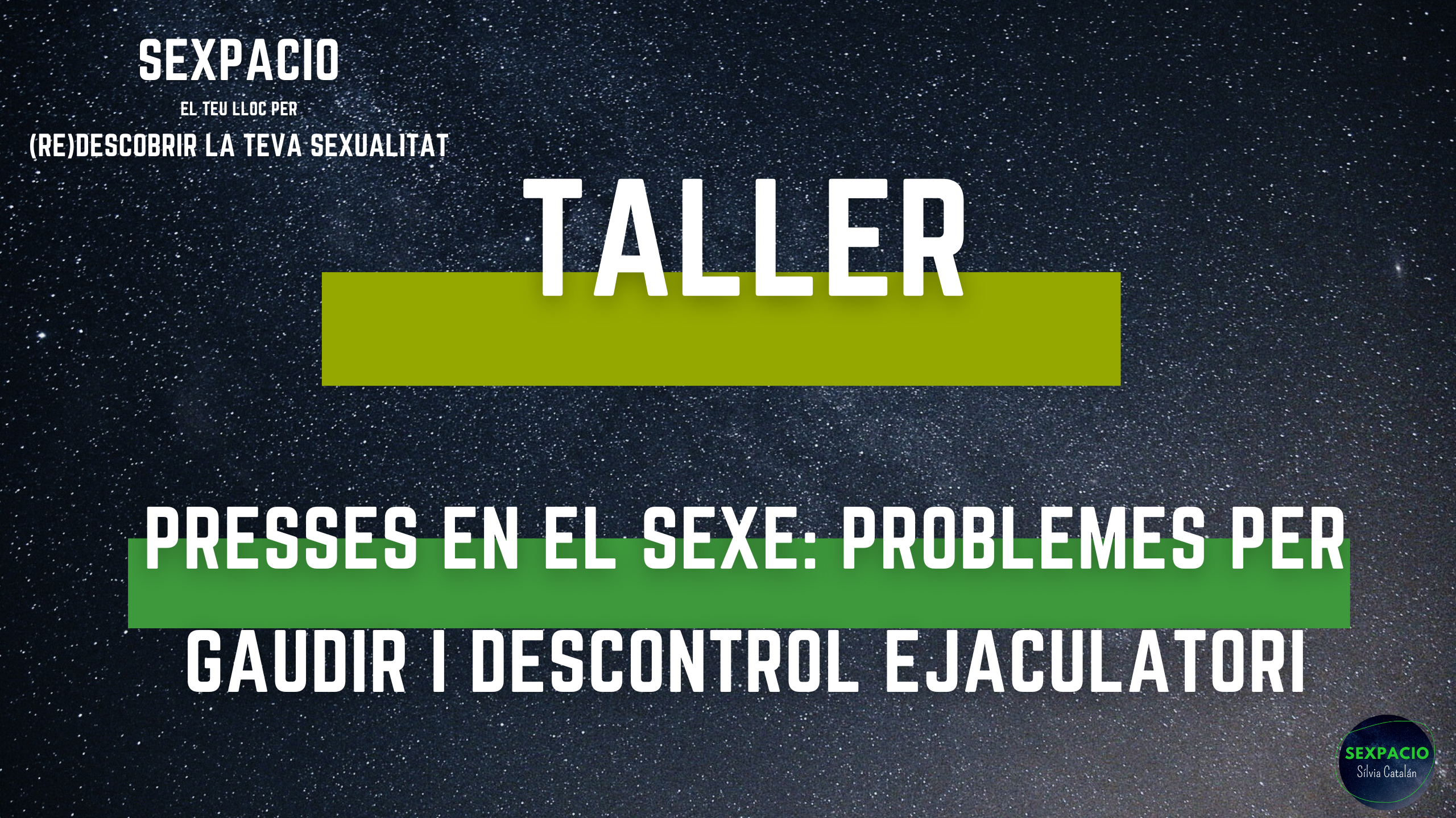 Taller – Presses en el sexe: problemes per gaudir i ejaculació precoç